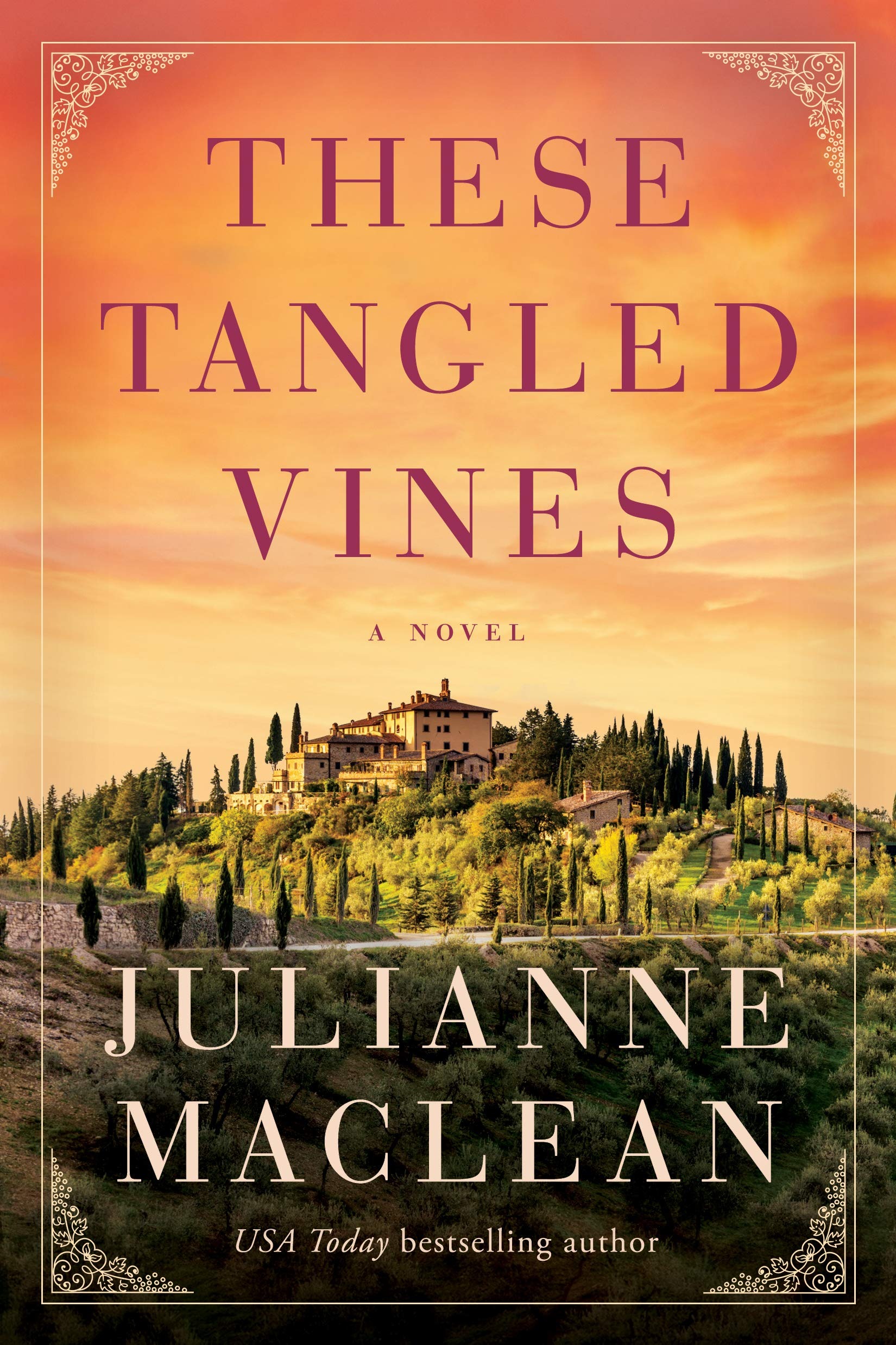 These Tangled Vines: A Novel by Julianne MacLean